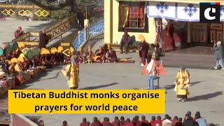 Tibetan Buddhist monks organise prayers for world peace