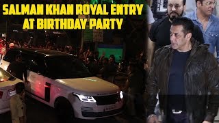 Salman Khan Royal Rntry At Birthday Party | Salman Khan Birthday Party 2019