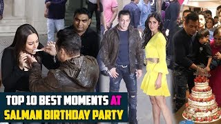 Top 10 Best Moments At Salman Khan Birthday Party | Katrina Kaif With Salman