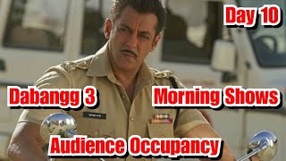 Dabangg 3 Audience Occupancy Day 10 In Morning Shows