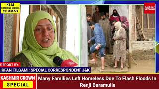 Many Families Left Homeless Due To Flash Floods In Renji Baramulla