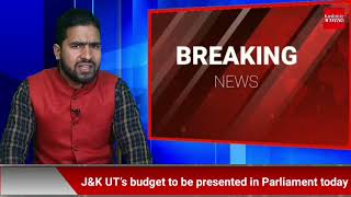 J&K UT’s budget to be presented in Parliament today