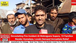Devastating Fire Incident At Mahrajpora Sopore, 10 Families Render Homeless