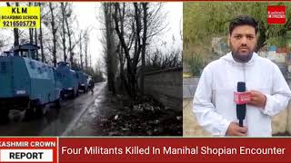 Four Militants Killed In Manihal Shopian Encounter, One Armyman Injured