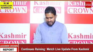 Continues Raining l: Watch Live Update From Kashmir Valley