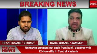 Unknown gunmen loot cash from bank, decamp with 12-bore rifle in Central Kashmir