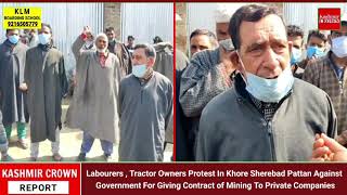 Labourers , Tractor Owners Protest In Khore Sherebad Pattan Against Government