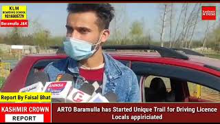 ARTO Baramulla has Started Unique Trail for Driving Licence,Locals appiriciated