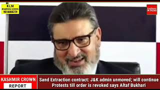 Sand Extraction contract: J&K admin unmoved; will continue Protests till order is revoked,