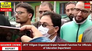 JKTF Villgam Organised Grand Farewell Function For Officials of Education Department.