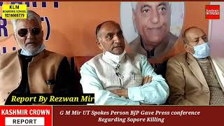G M Mir Spokes Person BJP gave Press Conference  Regarding Sopore Killing.eport By Rezwan Mir
