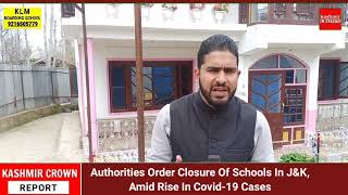 Authorities Order Closure Of Schools In J&K, Amid Rise In Covid-19 Cases