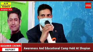 Awareness And Educational Camp Held At Shopian