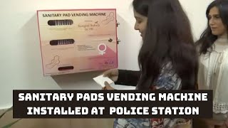 Sanitary Pads Vending Machine Installed At Delhi’s Police Station | Catch News