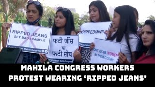 Delhi Mahila Congress Workers Protest Wearing ‘Ripped Jeans’ | Catch News