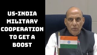 US-India Military Cooperation To Get A Boost: Rajnath Singh | Catch News