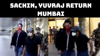 Sachin, Yuvraj Return Mumbai Post Winning ‘Road Safety World Series’ | Catch News