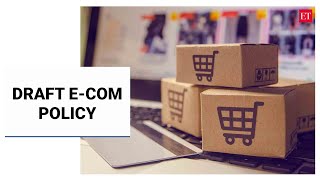 How India’s upcoming draft e-commerce policy could impact Flipkart and Amazon?