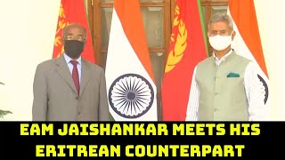 EAM Jaishankar Meets His Eritrean Counterpart | Catch News