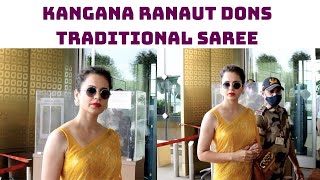 Spotted! Kangana Ranaut Dons Traditional Saree For Her Airport Look | Catch News