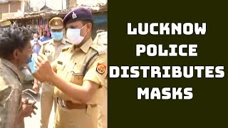 Lucknow Police Distributes Masks To Curb COVID Infection | Catch News