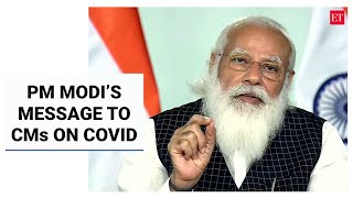PM Modi asks CMs to check laxity in containing COVID, suggests 'micro-containment' & 'Tika Utsav'