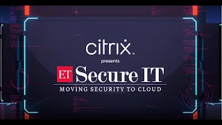 ET Secure IT | In discussion with Ravindra Kelkar, Area Vice President, Citrix India Subcontinent