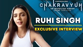 Chakravyuh | Ruhi Singh Exclusive Interview | MX Original Series | Divya Solgama