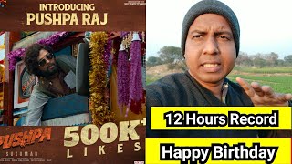 Introducing PushpaRaj Teaser Crosses 500K Likes In Just 12 Hours, Big Record On The Way In 24 Hours