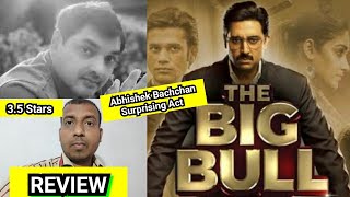 The Big Bull Review, Abhishek Bachchan, Director Kookie Gulati, Sohum Shah, Ileana Dcruz, Ram Kapoor