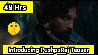 Introducing PushpaRaj Teaser Record Breaking Views In 48 Hours, On Its Way For 50 Million Views