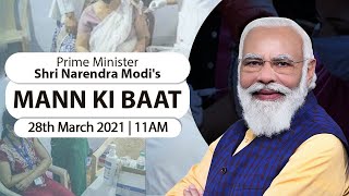 PM Shri Narendra Modi's Mann Ki Baat with the Nation, March 2021