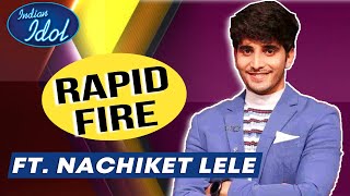 Indian Idol 12 Nachiket Lele Ke Sath Dhamaal Rapid Fire Round