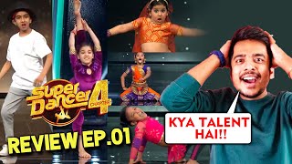 Super Dancer 4 Review EP. 01 | Amazing Talents | Amit Kumar, Arshiya, Esha, Sprihaa, Pratiti, Soumit