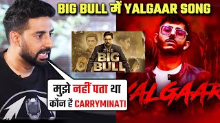 Big Bull Film Me Carryminati Ka Yalgaar Song Kaise Aaya? Janiye Abhishek Bachchan Kya Bole