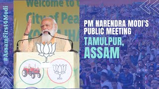PM Shri Narendra Modi addresses public meeting in Tamulpur, Assam.