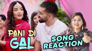 PANI DI GAL: Maninder Buttar feat. Jasmin Bhasin | Reaction | Asees Kaur