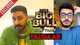 Carryminati Ko Me Sahi Lagta Hu To Jarur Collaborate Karenge, Abhishek Bachchan Yalgaar In Big Bull