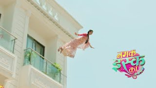 Namak Issk Ka Big Upcoming Twist | Chaat Se Kudi Kahani, Iravati Ka Kala Jaadu | 06th April 2021 EP.