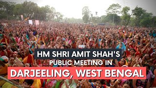 HM Shri Amit Shah addresses a public meeting in Darjeeling, West Bengal.