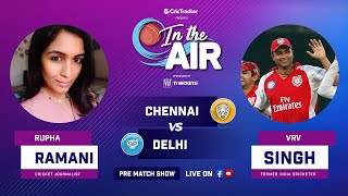 Indian T20 League Match 2: Chennai vs Delhi Pre Match Analysis With Rupha Ramani &  VRV Singh