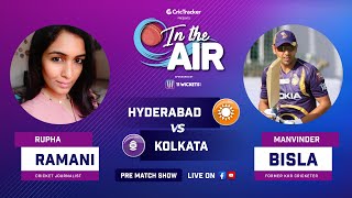 Indian T20 League,Match 3 Hyderabad v Kolkata Pre Match Analysis With Rupha Ramani & Manvinder Bisla