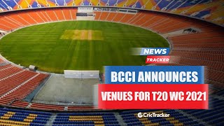 BCCI announces 9 venues for T20 World Cup 2021, T20 WC 2021 Final Venue decided & More Cricket News
