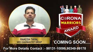 Rakesh Tayal  VICE CHAIRMAN,  PIET GROUP ने दी शुभकामनाएं व की अपील || CORONA WARRIORS AWARD