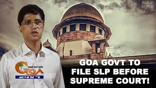 Goa govt to file SLP before Supreme Court against HC order on Municipal reservation!