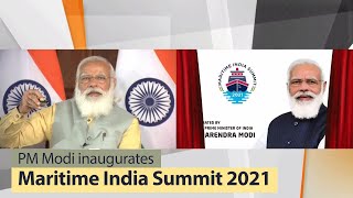 Prime Minister Narendra Modi inaugurates Maritime India Summit 2021 | PMO
