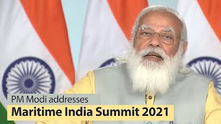 Prime Minister Narendra Modi addresses Maritime India Summit 2021 | PMO