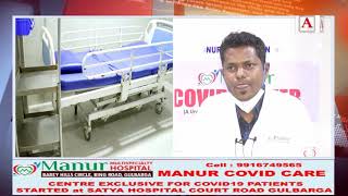 Manur Covid Care Centre Ka Satya Hospital Gulbarga Mein Aagaaz