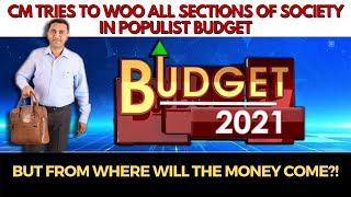 CM tries to woo all sections of society in populist Budget, but from where will the money come?!