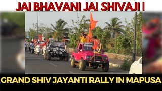 JaiBhavani_JaiShivaji | Grand Shiv Jayanti Rally In Mapusa PART 2